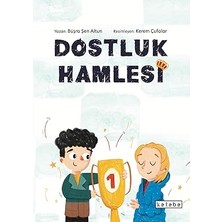 Ketebe Çocuk Dostluk Hamlesi - Büşra Şen Altun... +7 Çocuk Kitabı