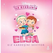 Doğan Çocuk Dısney Ilk Öykülerim – Elsa Kız Kardeşini Seviyor... +4 Çocuk Kitabı