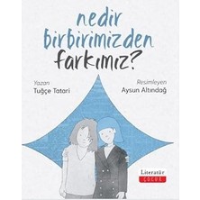 Literatür Çocuk Nedir Birbirimizden Farkımız?... +6 Çocuk Kitabı
