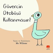 Uçan Fil Güvercin Otobüsü Kullanmasın!... +2 Çocuk Kitabı