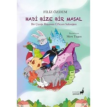 Everest Yayınları Hadi Bize Bir Masal: Bir Çiçeğe Rüyasını Üfleyen Saksağan... +1 Çocuk Kitabı