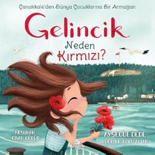 Kronik Kitap Gelincik Neden Kırmızı?: Çanakkale’den Dünya Çocuklarına Bir... +5 Çocuk Kitabı