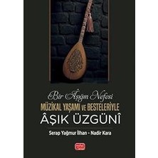 Nobel Bilimsel Eserler Bir Aşığın Nefesi: Müzikal Yaşamı ve Besteleriyle Aşık Üzgün... +6 Çocuk Kitabı