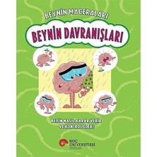 Koç Üniversitesi Yayınları Beynin Maceraları – Beynin Davranışları Beyin Nasıl Karar Ve... +8 Çocuk Kitabı