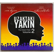 Uzaktaki Yakın Volume2  CD