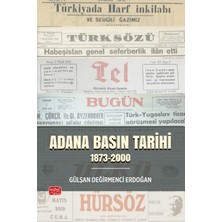Nobel Bilimsel Eserler Adana Basın Tarihi (1873-2000)