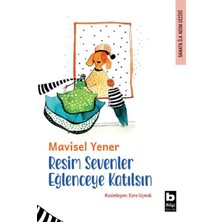 Bilgi Yayınevi Resim Sevenler Eğlenceye Katılsın