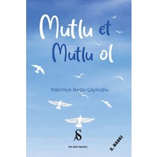 Son Adım Yayınları Mutlu Et Mutlu Ol