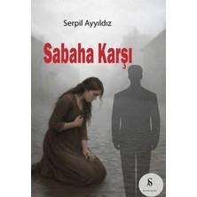 Son Adım Yayınları Sabaha Karşı