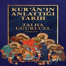 Kur’an’ın Anlattığı Tarih: Türkiye