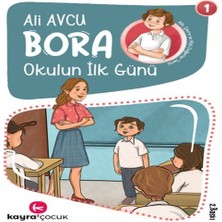 Bora 1 - Okulun Ilk Günü