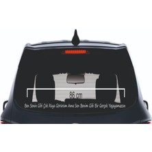 Ben Senin Gibi Çok Rüya Görürüm Ama Sen Benim Gibi Gerçek Yaşayamazsın Yazı Araç Sticker 3