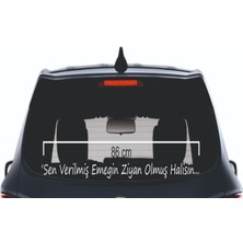 Sana Verilmiş Emegin Ziyan Olmuş Halısın.. Yazı Araç Cam 3D Sticker 86 cm