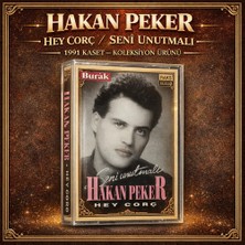 Hakan Peker – Hey Corç / Seni Unutmalı – 1991 Kaset – Koleksiyon Ürünü