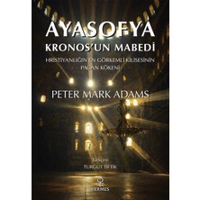 Hermes Yayınları Ayasofya: Kronos’un Mabedi