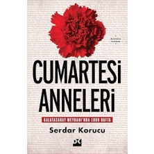 Doğan Kitap Cumartesi Anneleri: Galatasaray Meydanı’nda 1000 Hafta... +2 Başvuru Kitabı