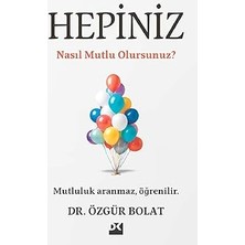 Doğan Kitap Hepiniz Nasıl Mutlu Olursunuz?... +1 Başvuru Kitabı
