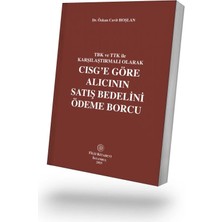 Filiz Kitabevi Tbk ve Ttk ile Karşılaştırmalı Olarak Cisg'e Göre Alıcının Satış Bedelini Ödeme Borcu