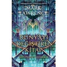 Lapis Kitap Dünyayı Değiştiren Kitap (Ciltli): Kütüphane Üçlemesi 2... +6 Başvuru Kitabı