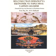Filiz Kitabevi Selçuklu'dan Osmanlı'ya Ekonomik ve Toplumsal Yapının Gelişimi