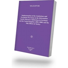 Filiz Kitabevi Implementation Of The Limitations And Exceptions Provisions In The Information Society Directive: Reflections In Germany And The United Kingdom (2001-2008) And