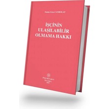 Filiz Kitabevi Işçinin Ulaşılabilir Olmama Hakkı