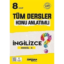 Ankara Yayıncılık 8. Sınıf Tüm Dersler Konu Anlatımlı Ingilizce Modül 6... +4 Başvuru Kitabı