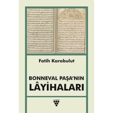 Urzeni Yayıncılık Bonneval Paşa’nın Layihaları... +6 Başvuru Kitabı