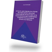 Filiz Kitabevi Avukatların Problem Çözme Becerilerinin Mesleki Tükenmişlik Düzeyleri ve Iş Yaşam Dengeleri Üzerindeki Etkisinin Incelenmesi: Isparta Ili Örneği