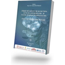 Filiz Kitabevi Fikri Mülkiyet Hukukunda Güncel Gelişmeler - Iı Uluslararası Sempozyumu