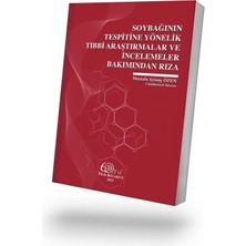 Filiz Kitabevi Soybağının Tespitine Yönelik Tıbbi Araştırmalar ve Incelemeler Bakımından Rıza