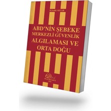 Filiz Kitabevi Abd'nin Şebeke Merkezli Güvenlik Algılaması ve Orta Doğu