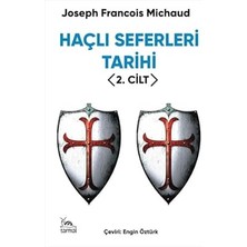 Haçlı Seferleri Tarihi 2. Cilt... +3 Başvuru Kitabı