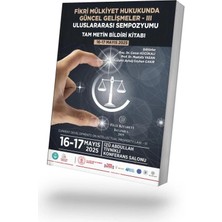 Filiz Kitabevi Fikri Mülkiyet Hukukunda Güncel Gelişmeler - Iıı Uluslararası Sempozyumutam Metin Bildiri Kitabı
