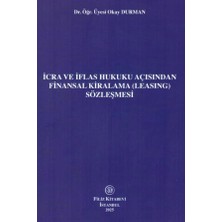 Filiz Kitabevi Icra ve Iflas Hukuku Açısından Finansal Kiralama (Leasing) Sözleşmesi