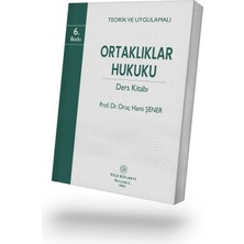 Filiz Kitabevi Teorik ve Uygulamalı: Ortaklıklar Hukuku Ders Kitabı