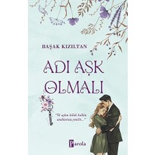 Parola Yayınları Adı Aşk Olmalı... +15 Başvuru Kitabı