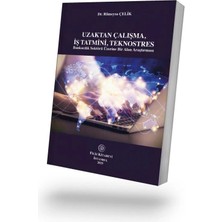 Filiz Kitabevi Uzaktan Çalışma,  Iş Tatmini, Teknostres