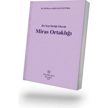 Filiz Kitabevi Bir Kişi Birliği Olarak Miras Ortaklığı