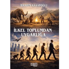 Uyum Yayınları Ilkel Toplumdan Uygarlığa