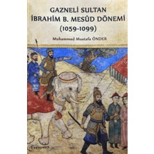 Fenomen Yayıncılık Gazneli Sultan Ibrahim B. Mesud Dönemi (1059-1099)