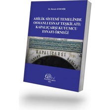 Filiz Kitabevi Ahilik Sistemi Temelinde Osmanlı Esnaf Teşkilati: