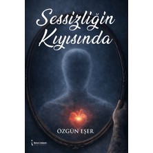 İkinci Adam Yayınları Sessizliğin Kıyısında