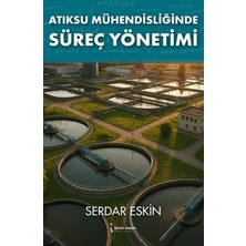 İkinci Adam Yayınları Atıksu Mühendisliğinde Süreç Yönetimi