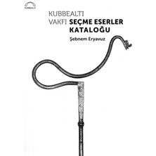 Kubbealtı Neşriyatı Yayıncılık Kubbealtı Vakfı Seçme Eserler Kataloğu