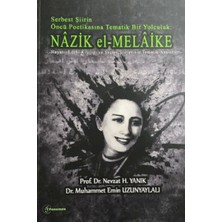 Fenomen Yayıncılık Serbest Şiirin Öncü Politikasına Tematik Bir Yolculuk: Nazik El-Melaike
