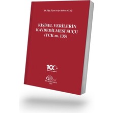 Filiz Kitabevi Kişisel Verilerin Kaydedilmesi Suçu (Tck M. 135)