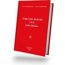 Filiz Kitabevi Türk Özel Hukuku Cilt Iı Kişiler Hukuku 25. Baskı
