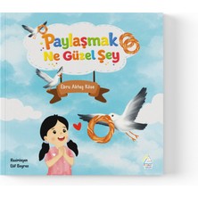 Mahlas Yayınları Ebru Aktaş Köse - Paylaşmak Ne Güzel Şey