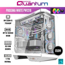 Quantum Gaming Proxima White PW1218 Ryzen 5 7500F 32GB Ddr5 1tb Nvme RTX5060 8gb 240MM Sıvı Soğutmalı Gaming Desktop